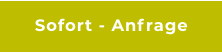 Sofort - Anfrage